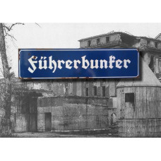Fuhrerbunker - Vintage WW2 Road And Place Name Sign