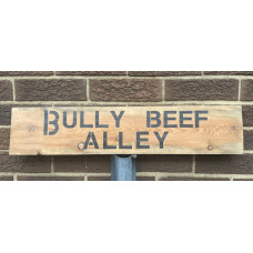 MILITARY PROP HIRE - WW1 WOODEN SIGN MASH BULLY BEEF ALLEY