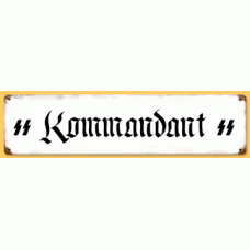 WW2 German Metal Road sign "Kommandant"