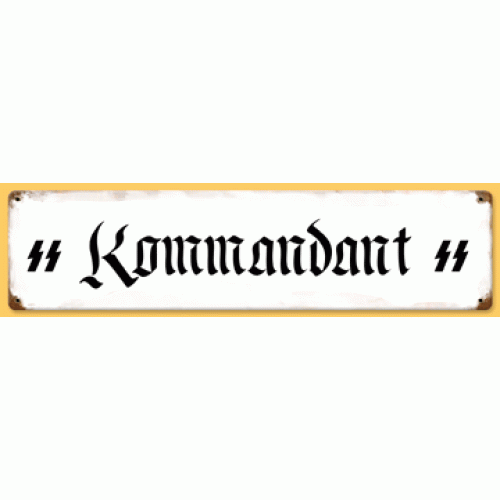 WW2 German Metal Road sign "Kommandant"